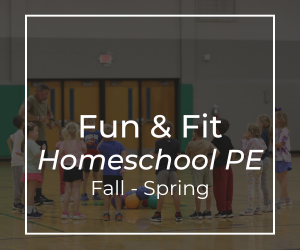 Fun & Fit (Homeschool PE) Fall - Spring